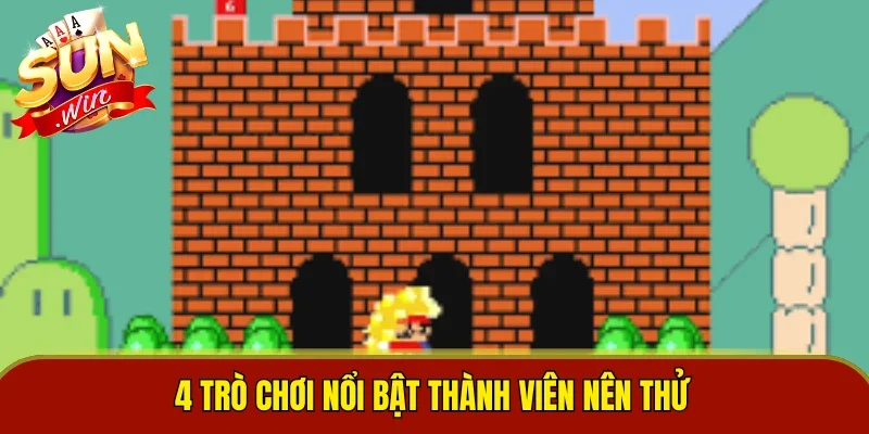 4 trò chơi nổi bật thành viên nên thử