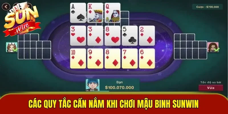 Các quy tắc cần nắm khi chơi mậu binh Sunwin