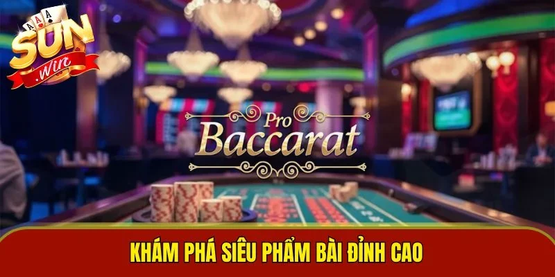 Khám phá siêu phẩm bài đỉnh cao