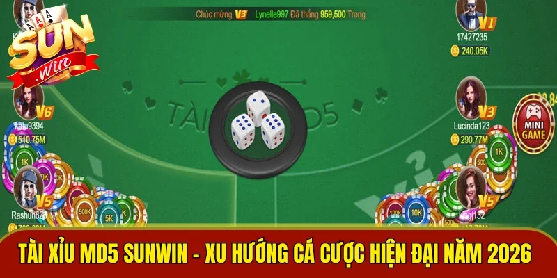 Tài Xỉu MD5 Sunwin